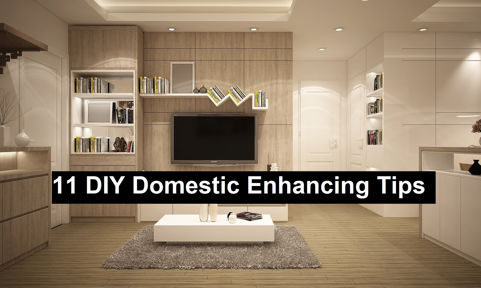 11 DIY Domestic Enhancing Tips - Lavish Housing
